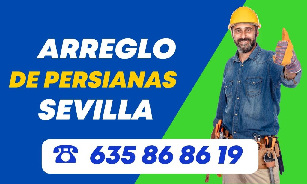 Arreglo de Persianas en Sevilla