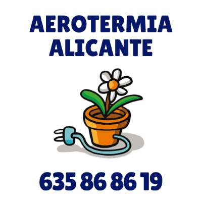 Instaladores aerotermia en Alicante